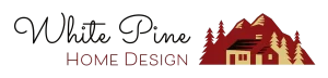 White Pine Home Design